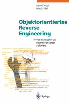 Klösch / Gall |  Objektorientiertes Reverse Engineering | eBook | Sack Fachmedien