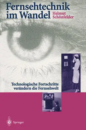 Schönfelder |  Fernsehtechnik im Wandel | eBook | Sack Fachmedien