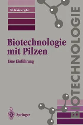 Wainwright |  Biotechnologie mit Pilzen | eBook | Sack Fachmedien