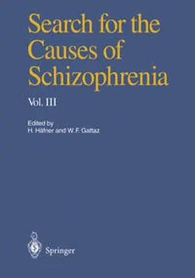 Häfner / Gattaz |  Search for the Causes of Schizophrenia | eBook | Sack Fachmedien