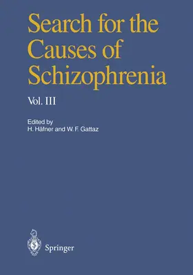 Gattaz / Häfner |  Search for the Causes of Schizophrenia | Buch |  Sack Fachmedien