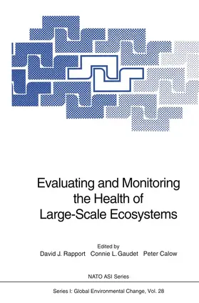 Rapport / Calow / Gaudet |  Evaluating and Monitoring the Health of Large-Scale Ecosystems | Buch |  Sack Fachmedien