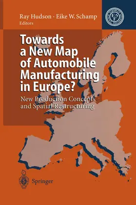 Schamp / Hudson | Towards a New Map of Automobile Manufacturing in Europe? | Buch | 978-3-642-79473-5 | www.sack.de