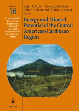 Miller / Bergin / Escalante |  Energy and Mineral Potential of the Central American-Caribbean Region | Buch |  Sack Fachmedien