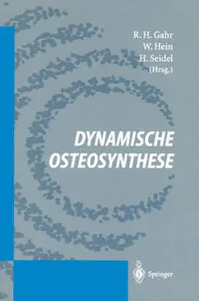Gahr / Hein / Seidel |  Dynamische Osteosynthese | eBook | Sack Fachmedien
