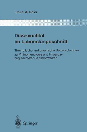 Beier | Dissexualität im Lebenslängsschnitt | Buch | 978-3-642-79602-9 | www.sack.de
