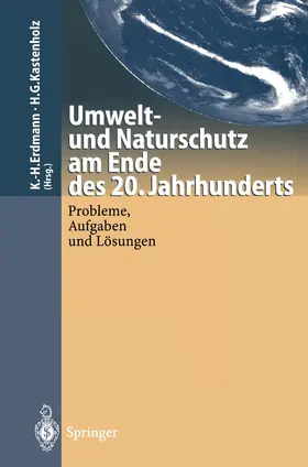 Kastenholz / Erdmann |  Umwelt-und Naturschutz am Ende des 20. Jahrhunderts | Buch |  Sack Fachmedien