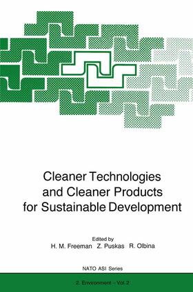 Freeman / Olbina / Puskas | Cleaner Technologies and Cleaner Products for Sustainable Development | Buch | 978-3-642-79674-6 | sack.de