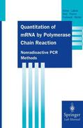 Köhler / Laßner / Remke |  Quantitation of mRNA by Polymerase Chain Reaction | Buch |  Sack Fachmedien