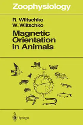 Wiltschko |  Magnetic Orientation in Animals | eBook | Sack Fachmedien