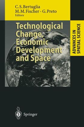 Bertuglia / Preto / Fischer | Technological Change, Economic Development and Space | Buch | 978-3-642-79762-0 | sack.de