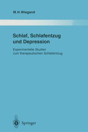 Wiegand | Schlaf, Schlafentzug und Depression | Buch | 978-3-642-79781-1 | sack.de