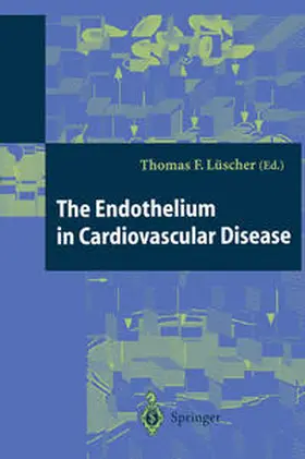 Luescher |  The Endothelium in Cardiovascular Disease | eBook | Sack Fachmedien