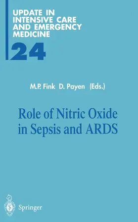 Payen / Fink |  Role of Nitric Oxide in Sepsis and ARDS | Buch |  Sack Fachmedien