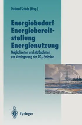 Schade |  Energiebedarf Energiebereitstellung Energienutzung | eBook | Sack Fachmedien