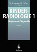 Schuster / Färber |  Kinderradiologie 1 | Buch |  Sack Fachmedien