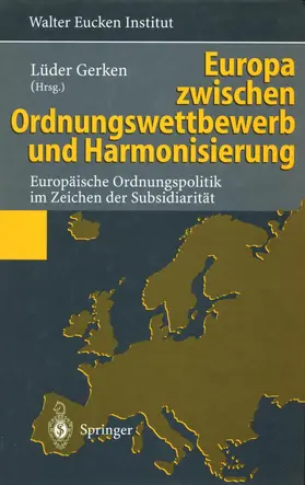 Gerken |  Europa zwischen Ordnungswettbewerb und Harmonisierung | Buch |  Sack Fachmedien