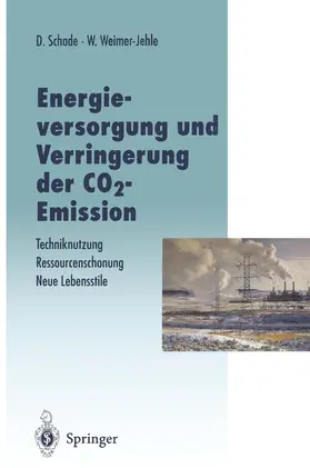 Schade / Weimer-Jehle |  Energieversorgung und Verringerung der CO2-Emission | Buch |  Sack Fachmedien