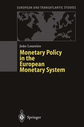 Loureiro |  Monetary Policy in the European Monetary System | eBook | Sack Fachmedien