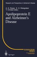 Roses / Christen / Weisgraber |  Apolipoprotein E and Alzheimer¿s Disease | Buch |  Sack Fachmedien