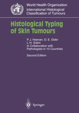 Heenan / Elder / Sobin |  Histological Typing of Skin Tumours | eBook | Sack Fachmedien