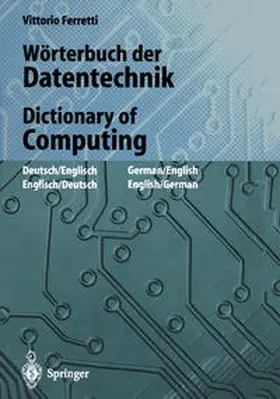 Ferretti |  Wörterbuch der Datentechnik / Dictionary of Computing | eBook | Sack Fachmedien