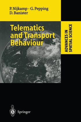 Nijkamp / Pepping / Banister | Telematics and Transport Behaviour | Buch | 978-3-642-80141-9 | sack.de