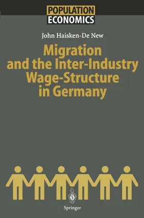 Haisken-De New |  Migration and the Inter-Industry Wage Structure in Germany | Buch |  Sack Fachmedien
