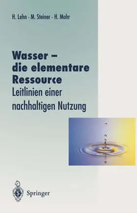 Lehn / Steiner / Mohr |  Wasser - die elementare Ressource | eBook | Sack Fachmedien