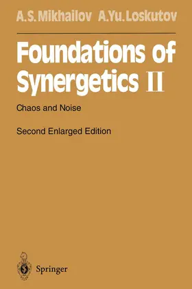 Mikhailov / Loskutov |  Foundations of Synergetics II | Buch |  Sack Fachmedien