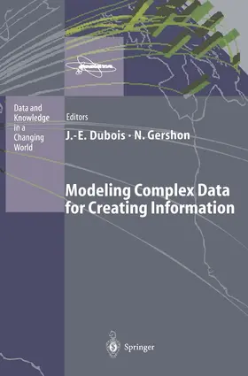 Gershon / Dubois |  Modeling Complex Data for Creating Information | Buch |  Sack Fachmedien