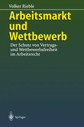 Rieble |  Arbeitsmarkt und Wettbewerb | Buch |  Sack Fachmedien
