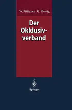 Pfützner / Plewig |  Der Okklusivverband | eBook | Sack Fachmedien