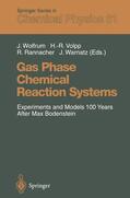 Wolfrum / Warnatz / Volpp |  Gas Phase Chemical Reaction Systems | Buch |  Sack Fachmedien