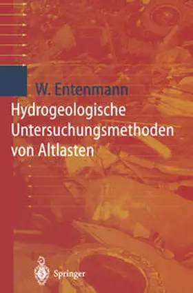 Entenmann |  Hydrogeologische Untersuchungsmethoden von Altlasten | eBook | Sack Fachmedien