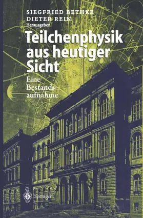 Bethke / Rein |  Teilchenphysik aus heutiger Sicht | Buch |  Sack Fachmedien