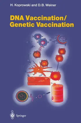 Koprowski / Weiner |  DNA Vaccination/Genetic Vaccination | Buch |  Sack Fachmedien
