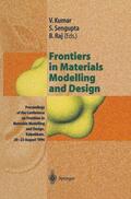 Kumar / Raj / Sengupta |  Frontiers in Materials Modelling and Design | Buch |  Sack Fachmedien