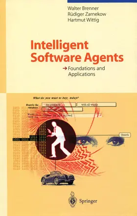 Brenner / Zarnekow / Wittig |  Intelligent Software Agents | Buch |  Sack Fachmedien
