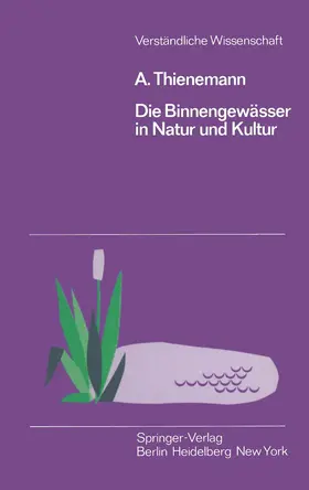 Thienemann |  Die Binnengewässer in Natur und Kultur | Buch |  Sack Fachmedien