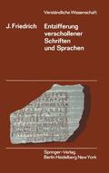 Friedrich |  Entzifferung Verschollener Schriften und Sprachen | Buch |  Sack Fachmedien