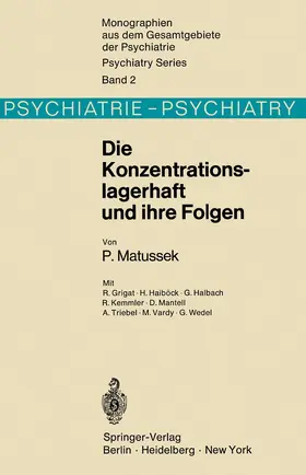 Matussek |  Die Konzentrationslagerhaft und ihre Folgen | Buch |  Sack Fachmedien