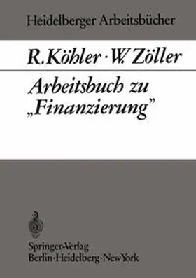 Köhler / Zöller |  Arbeitsbuch zu „Finanzierung“ | eBook | Sack Fachmedien