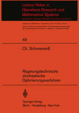 Schneeweiß | Regelungstechnische stochastische Optimierungsverfahren in Unternehmensforschung und Wirtschaftstheorie | E-Book | sack.de