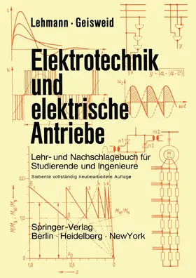 Lehmann / Geisweid |  Elektrotechnik und elektrische Antriebe | Buch |  Sack Fachmedien