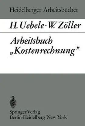 Uebele / Zöller |  Arbeitsbuch „Kostenrechnung” | eBook | Sack Fachmedien