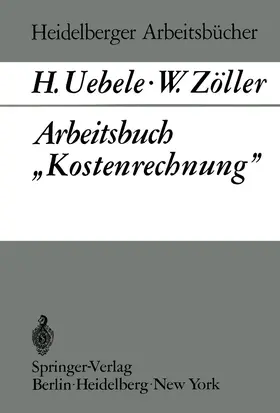 Uebele / Zöller |  Arbeitsbuch "Kostenrechnung" | Buch |  Sack Fachmedien