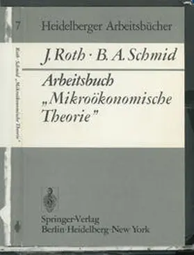 Roth / Schmid |  Arbeitsbuch „Mikroökonomische Theorie” | eBook | Sack Fachmedien