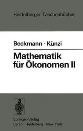 Beckmann / Künzi |  Mathematik für Ökonomen II | eBook | Sack Fachmedien