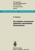 Diebold |  Die erblichen myoklonisch-epileptisch-dementiellen Kernsyndrome | Buch |  Sack Fachmedien